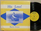 Sharon Anway His Love Ken Scott Archivist SSW 1973 Private Xian Folk IA RARE LP