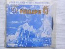 10/ DISQUE VINYLE 45 T JOHNNY HALLYDAY L'IDOLE DES JEUNES SUCCES PHILIPS ANCIEN