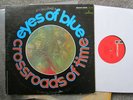 EYES OF BLUE Crossroads of Time 1968 ORIG UK FREAKBEAT PSYCH LP KOOBAS LISTEN