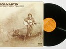 BOB MARTIN Midwest Farm Disaster RCA LP nice