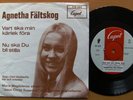 AGNETHA FÄLTSKOG (ABBA) * VART SKA MIN * SWE 7