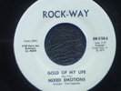 MIXED EMOTIONS Gold Of My Life - USA 45 - MINT CONDITION
