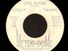 SOUL 45 Little Jr. Jesse & His Tear Drops LITTLE PLAYGIRL on METRO-DOME 1001 dj