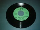 SOUL FUNK 45 PAUL JONES JAB J-13-4 VG+ LET HER LOVE GROW  NICE