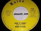 Private FUNK/Soul 45 BOBBY BARNES Keep It Funky on RAINA Arizona BREAKS Listen