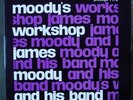 James Moody and His Band LP Moody's Workshop Prestige 7179 RVG