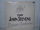 AH THE JOHN STEVENS DANCE ORCHESTRA  ON VINYL RECORDS SCARCE