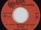 Northern Soul 45 VERNON GARRETT If I Could Turn Back The Hands...MODERN HEAR