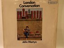 John Martyn-London Conversation UK first press Island mono folk psych lp