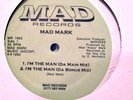 Mad Mark..I'm The Man 12
