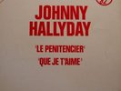 ++JOHNNY HALLYDAY le penitencier/que je t'aime MAXI PROMO 1982 PHILIPS RARE VG++