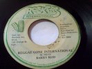 BARRY REID -REGGAE GONE INTERNATIONAL on ROCKERS LABEL ORIG, JA 45