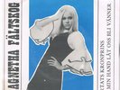 ABBA - SUPER RARE AGNETHA FÄLTSKOG HJÄRTATS KRONPRINS/ TAG MIN HAND LAT OSS BLI