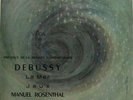 ROSENTHAL  DEBUSSY LA MER JEUX  ORIGINAL FRENCH VEGA C30A187