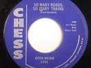 OTIS RUSH So Many Roads, So Many Trains - I'm Satisfied - Chess 45 #1751