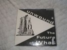 UNWOUND - THE FUTURE OF WHAT LP KILL ROCK STARS ORIG PRESSING VG+++++