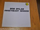 BOB DYLAN SWEETHEART SESSION LP NM/NM