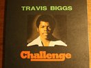 TRAVIS BIGGS - CHALLENGE PRIVATE DETROIT SOUL FUNK LP ORIGINAL PRESSING