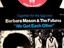 Barbara Mason & the Futures 45 We Got Each Other/Make it Last MINT NORTHERN SOUL