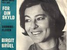 EUROVISION 1965 Denmark Birgit Brüel For din skyld 7''single RARE
