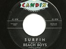 THE BEACH BOYS   SURFIN'  VERY RARE FIRST PRESSING CANDIX 45