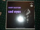 NORTHERN SOUL 45 - MARY SAXTON - SAD EYES - LOSING CONTROL - TAKE MY HEART