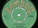 Bob & Marcia - Always Together 1970 UK 45 Coxsone BAMBOO  7