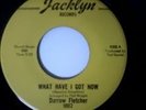 darrow fletcher what have i got now on jacklyn