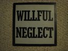 Willful Neglect record album with cool insert