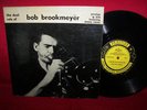 the dual role of BOB BROOKMEYER 10