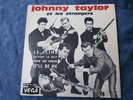 JOHNNY TAYLOR & les STRANGERS 45 T EP 2252 BIEM (THE CLIMB+3)RARE