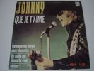 JOHNNY HALLYDAY - QUE JE T´AIME 7/45 EP PHILIPS PORTUGAL EXCELENT