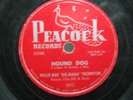 78 RPM PEACOCK 1612 HOUND DOG BIG MAMA THORNTON