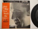 Elvis Presley  RCA Victor EPA-965 Anyway You Want Me, 45 rpm EP  Picture Sleeve
