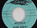 R&B Popcorn Rockabilly 45 DEANE HAWLEY Bossman DORE HEAR