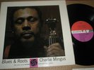 Charlie Mingus- Blues & Roots