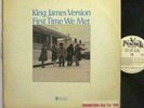 King James Version - First Time We Met LP - ABC Peacock - Gospel Soul Funk - WLP