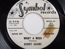 Rare Northern Soul/Popcorn BOBBY ADAMS What A Mess (Symbol) HEAR