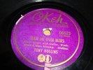 BLUES- TONY HOLLINS- OKEH 78 RPM - TEASE ME OVER BLUES / TRAVELIN' MAN BLUES