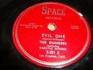 VOCAL GROUP/ R&B- DUNDEES- SPACE 78 RPM- EVIL ONE / NEVER - LISTEN