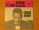 CHUCK BERRY - NADINE / COME ON RARE    ROCK N ROLL 7