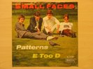 THE SMALL FACES - PATTERNS / E TOO D  1967 RARE GERMAN 7