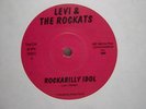 LEVI & THE ROCKATS ROCKABILLY IDOL PRIVATE PRESS 7