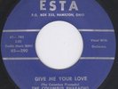 The Columbus Pharaohs Give Me Your Love  DOO WOP KILLER ESTA 45 HEAR