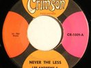 LEE ANDREWS & HEARTS northern soul 45 CRIMSON “Never The Less” nice HEAR