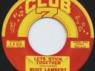 RUDY LAMBERT-LET'S STICK TOGETHER Rare Northern Soul CLUB LISTEN