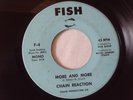 45-CHAIN REACTION-FISH- MONO-F4-GEE IT NICE/MORE ANDMORE -L K-LISTEN