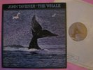 JOHN TAVENER The Whale V Rare UK LP on Ring O Records Diff Artwork 1st Re 1977