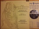 SXL 2303 W/B/G ED1 FAURE PELLEAS ET MELISANDE ETC.. ANSERMET SUISSE ROMANDE