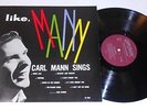 CARL MANN: Like Carl Sings NM ** BEST ON EBAY ORGIINAL PHILLIPS 50s LP